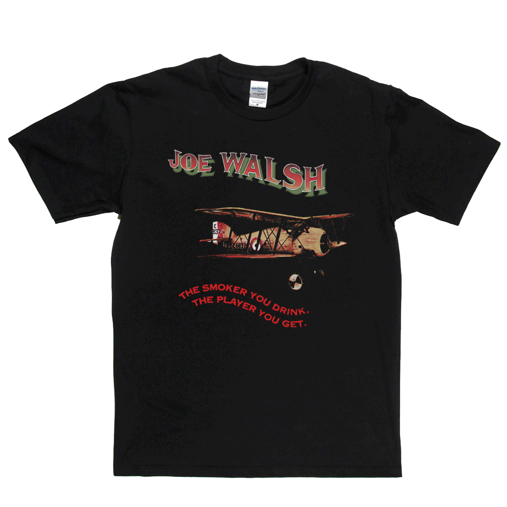 Joe Walsh The Smoker You Drink T-Shirt product image 3