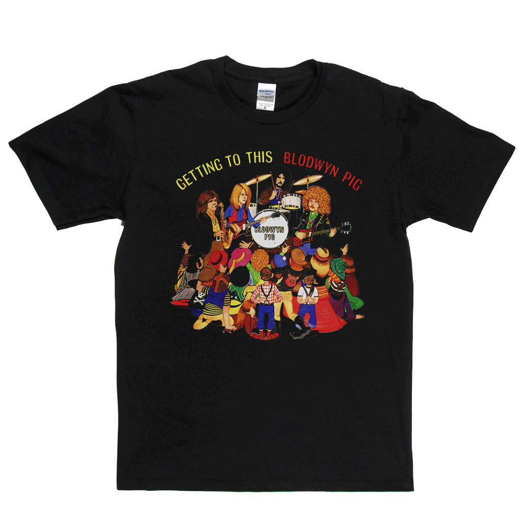 Blodwyn Pig Getting To This T-Shirt product image 9
