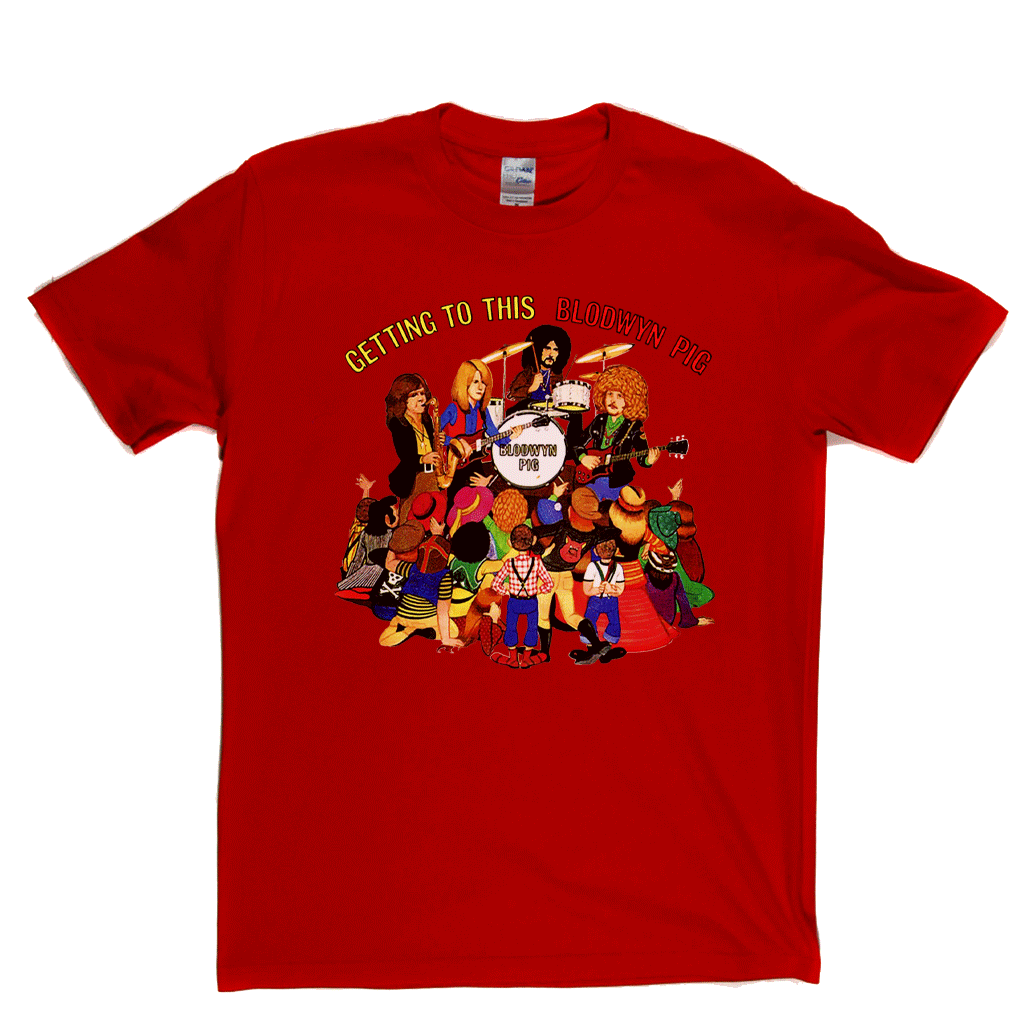 Blodwyn Pig Getting To This T-Shirt product image 6