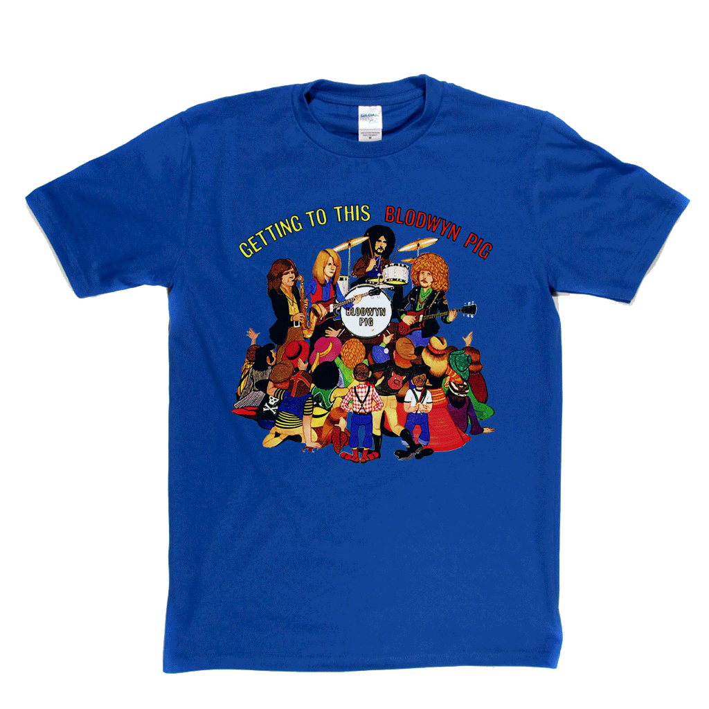 Blodwyn Pig Getting To This T-Shirt product image 7