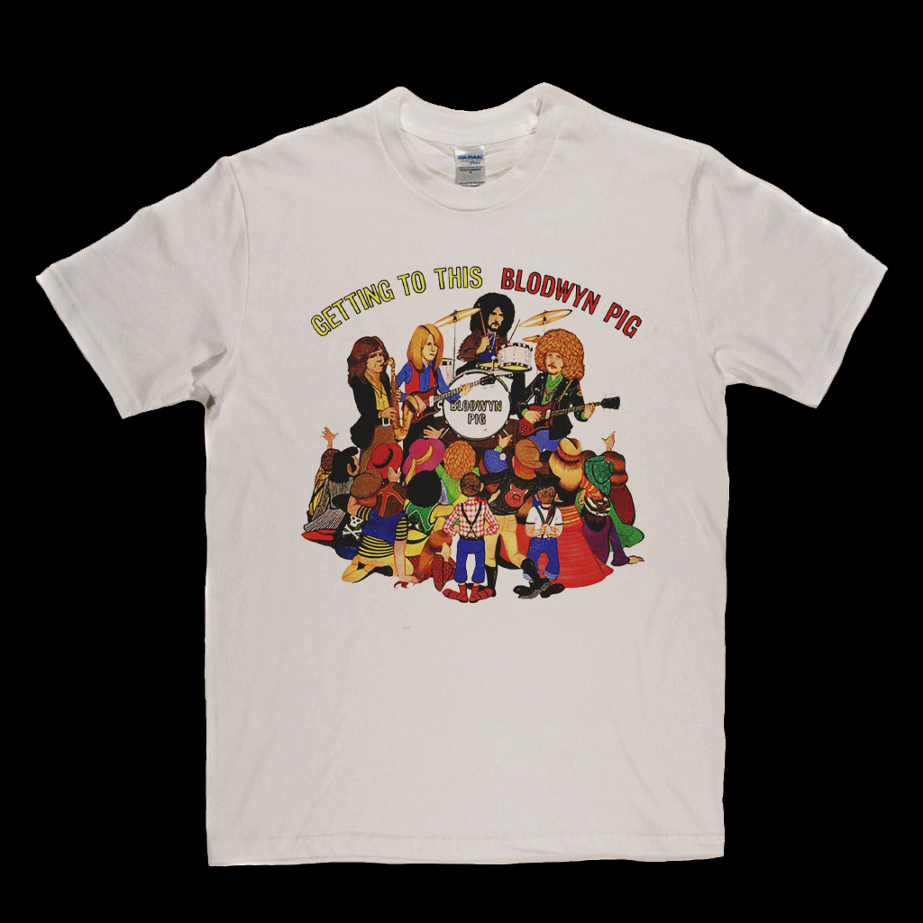 Blodwyn Pig Getting To This T-Shirt product image 1