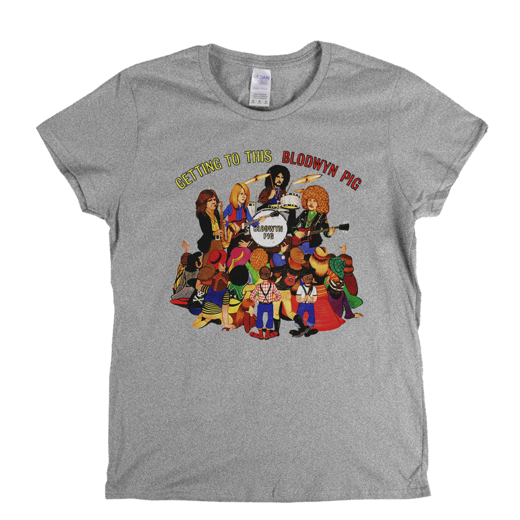 Blodwyn Pig Getting To This Womens T-Shirt product image 2