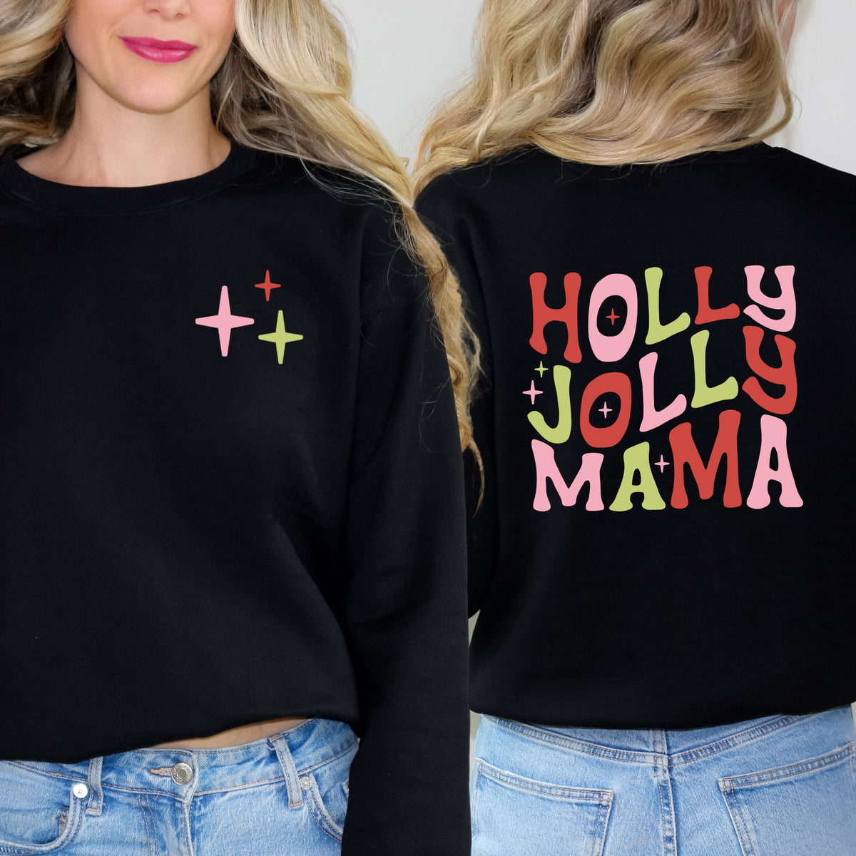 Holly Jolly Mama Colorful | Sweatshirt Front and Back Design product image 1