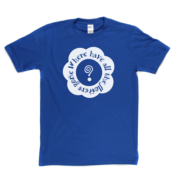 Where Have All The Flowers Gone T Shirt product image 11