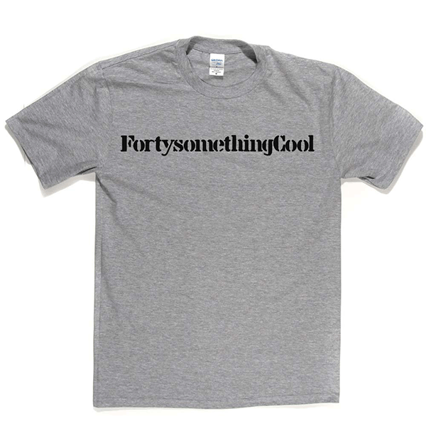 Fortysomething Cool T Shirt product image 2