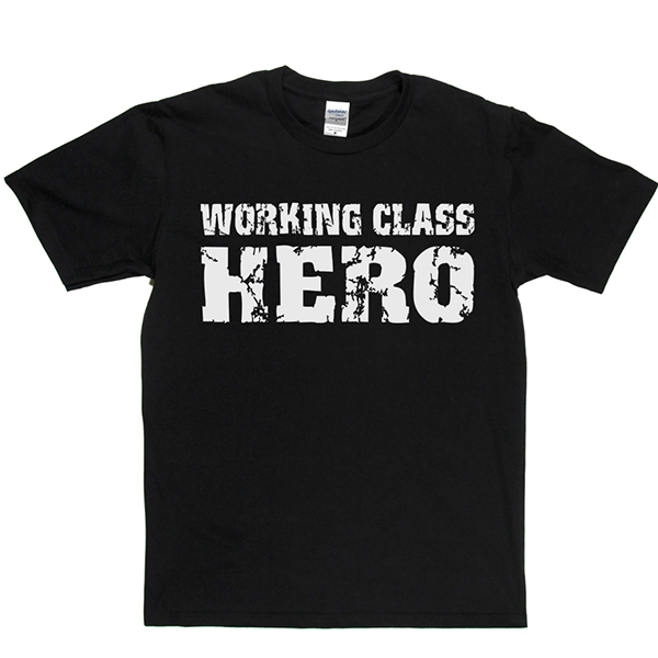 Working Class Hero T Shirt product image 3