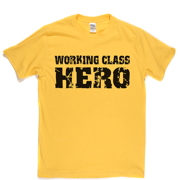 Working Class Hero T Shirt product image 10