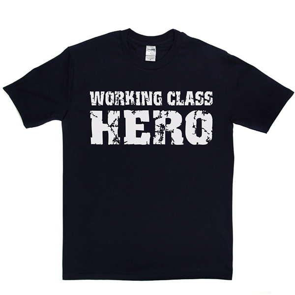 Working Class Hero T Shirt product image 2