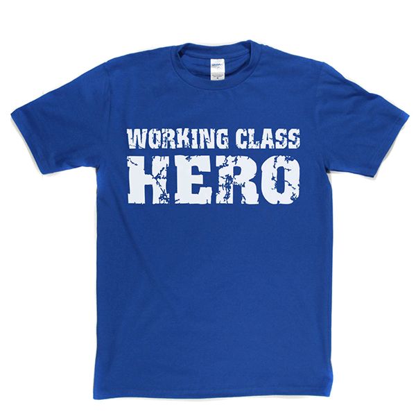 Working Class Hero T Shirt product image 1