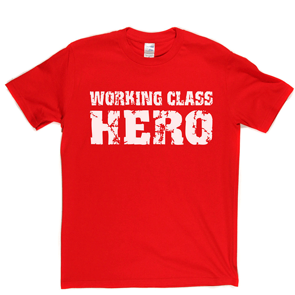 Working Class Hero T Shirt product image 7