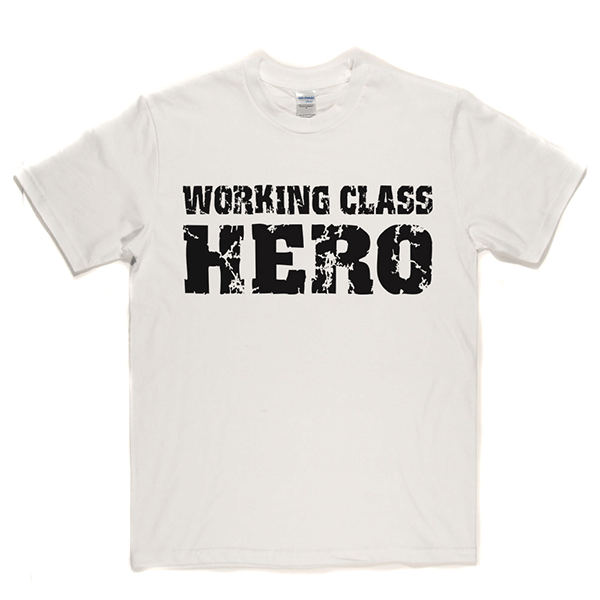 Working Class Hero T Shirt product image 4
