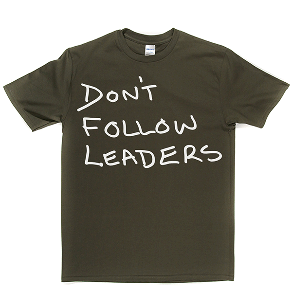 Dont Follow Leaders T Shirt product image 14