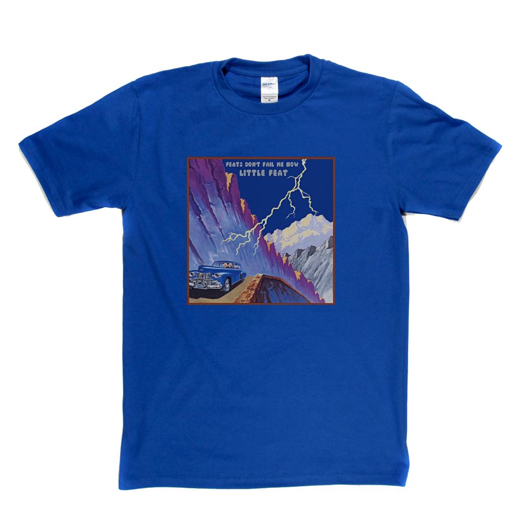 Little Feat Feats Dont Fail Me Now T-Shirt product image 1