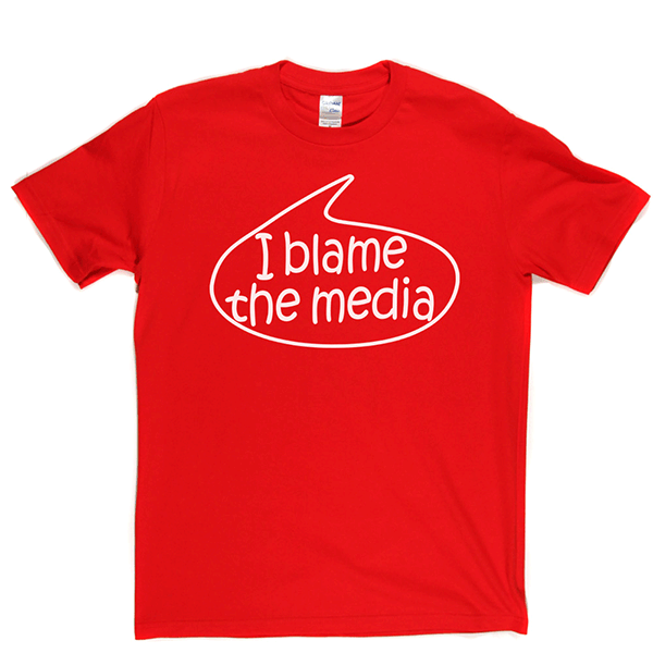 I Blame The Media T Shirt product image 9