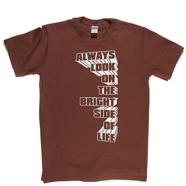 Always Look on the Bright Side of Life T Shirt product image 3