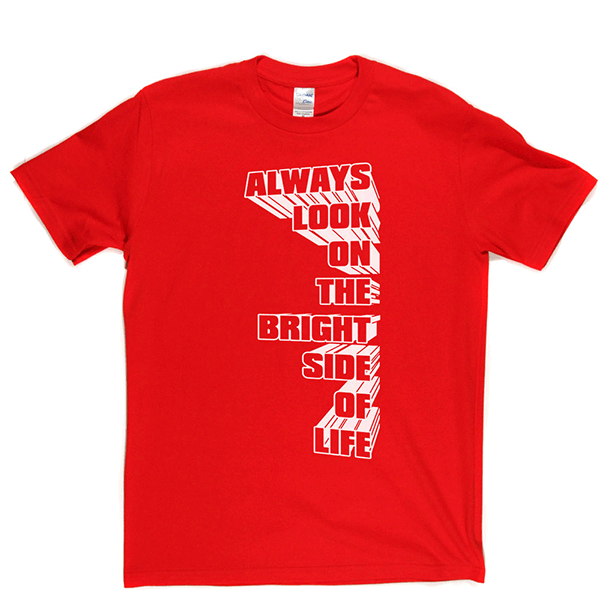 Always Look on the Bright Side of Life T Shirt product image 8