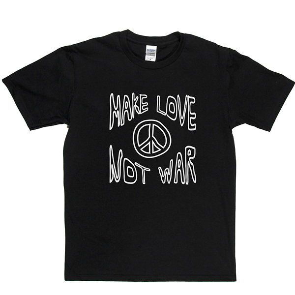 Make Love Not War 2 T Shirt product image 4