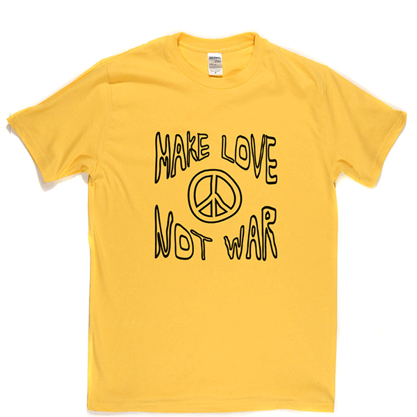 Make Love Not War 2 T Shirt product image 7