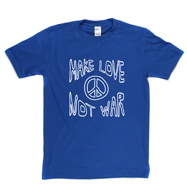 Make Love Not War 2 T Shirt product image 9