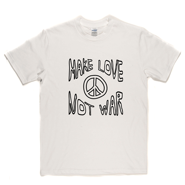 Make Love Not War 2 T Shirt product image 2