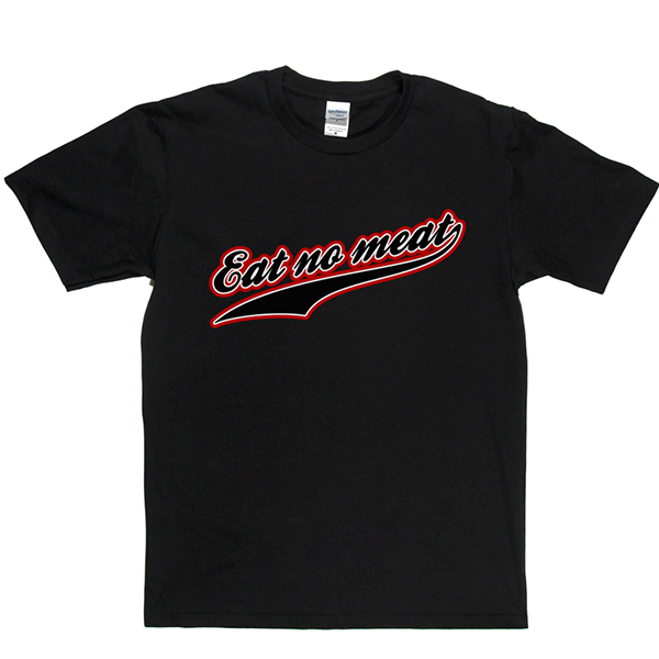 Eat No Meat T Shirt product image 13
