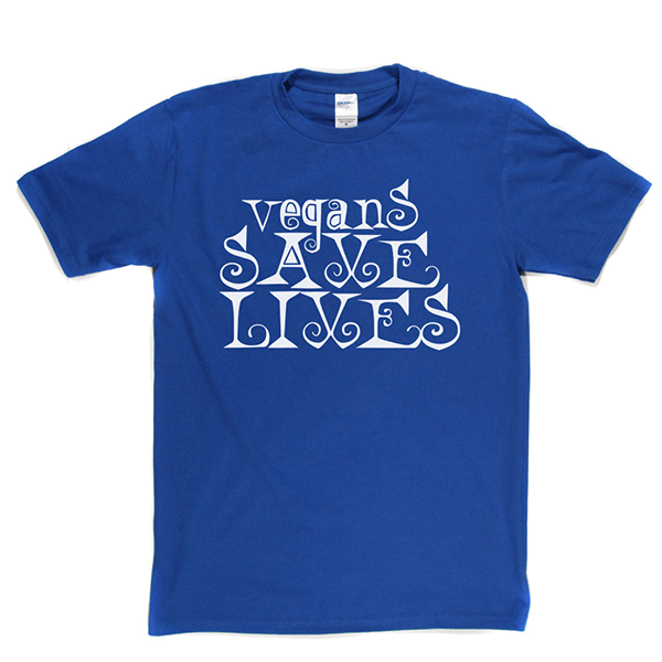 Vegans Save Lives T Shirt product image 9