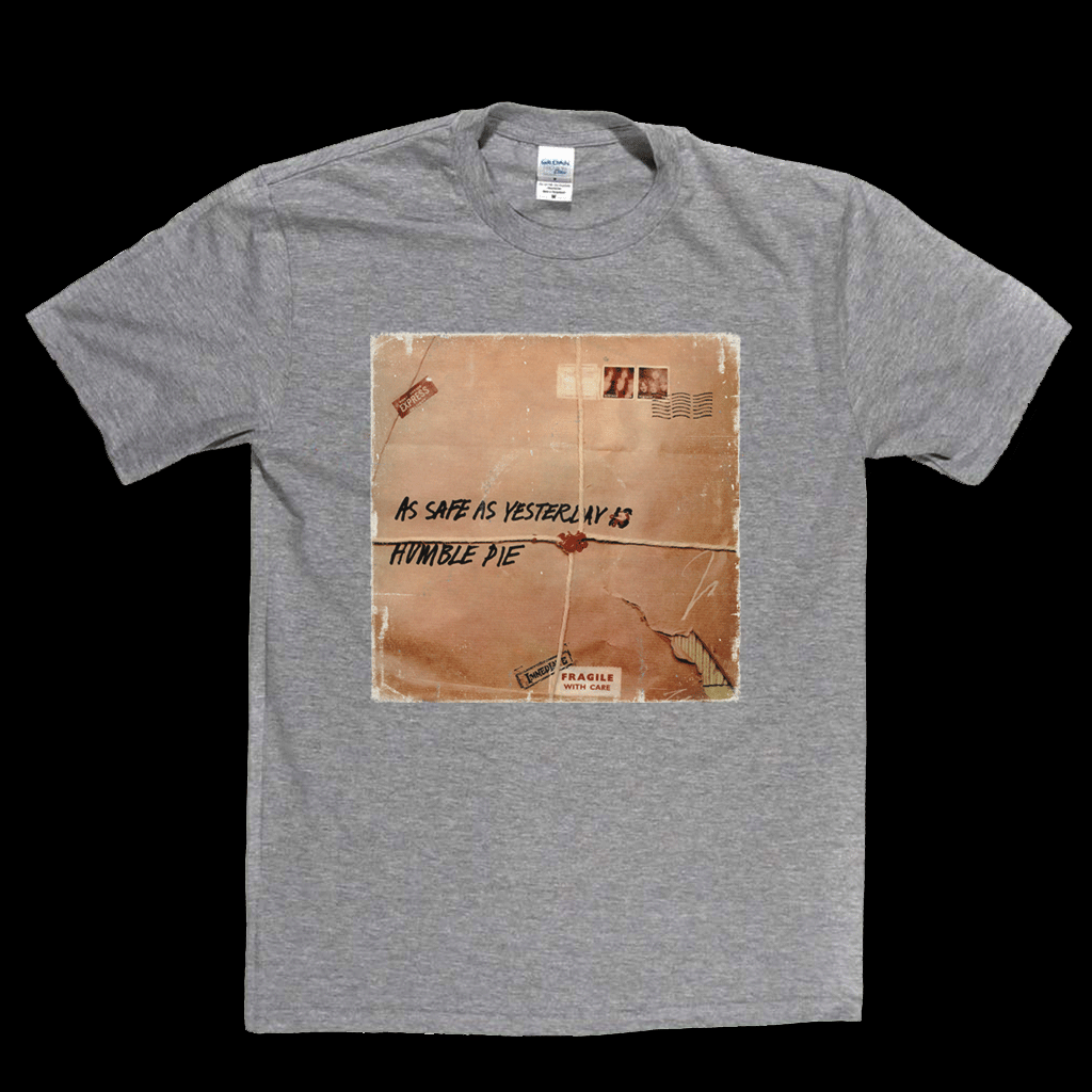 Humble Pie As Safe As Yesterday Is T-Shirt product image 6