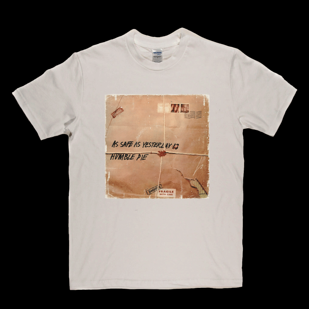 Humble Pie As Safe As Yesterday Is T-Shirt product image 7