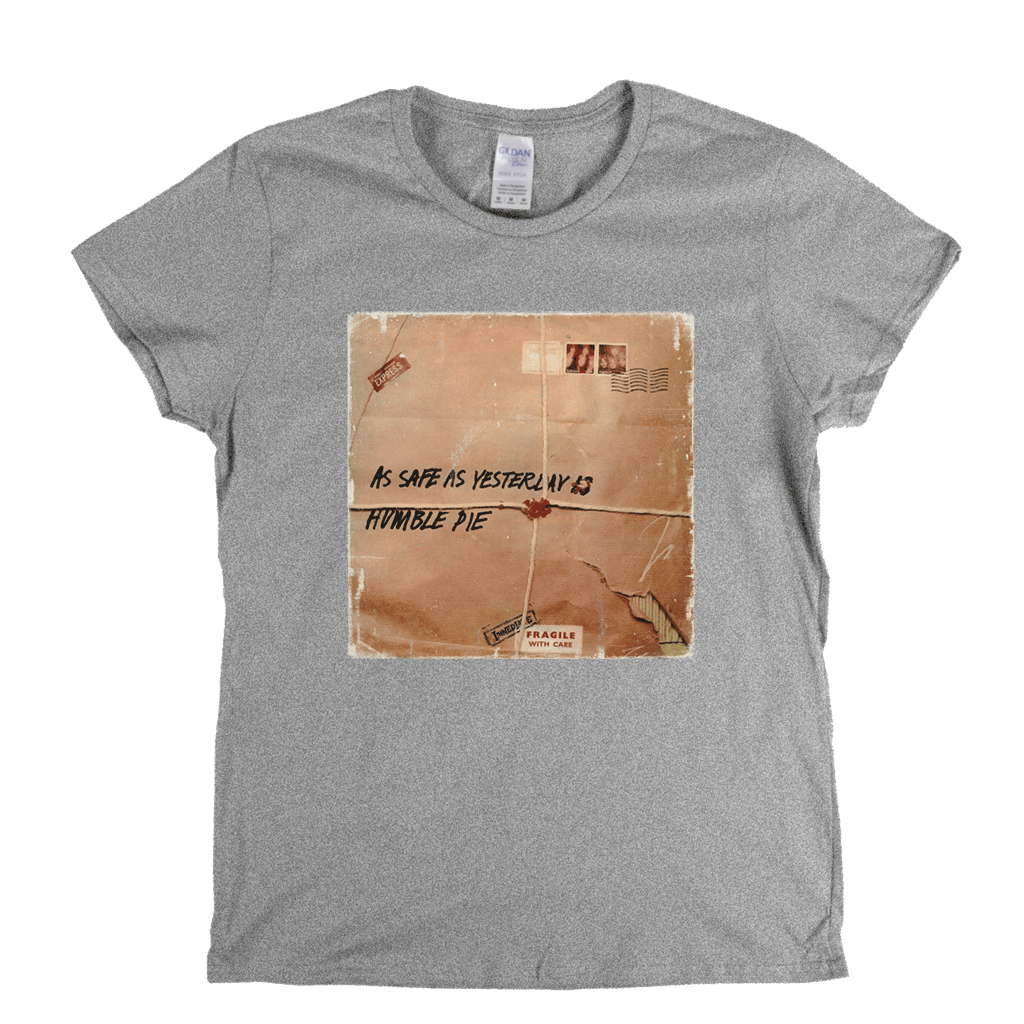 Humble Pie As Safe As Yesterday Is Womens T-Shirt product image 3
