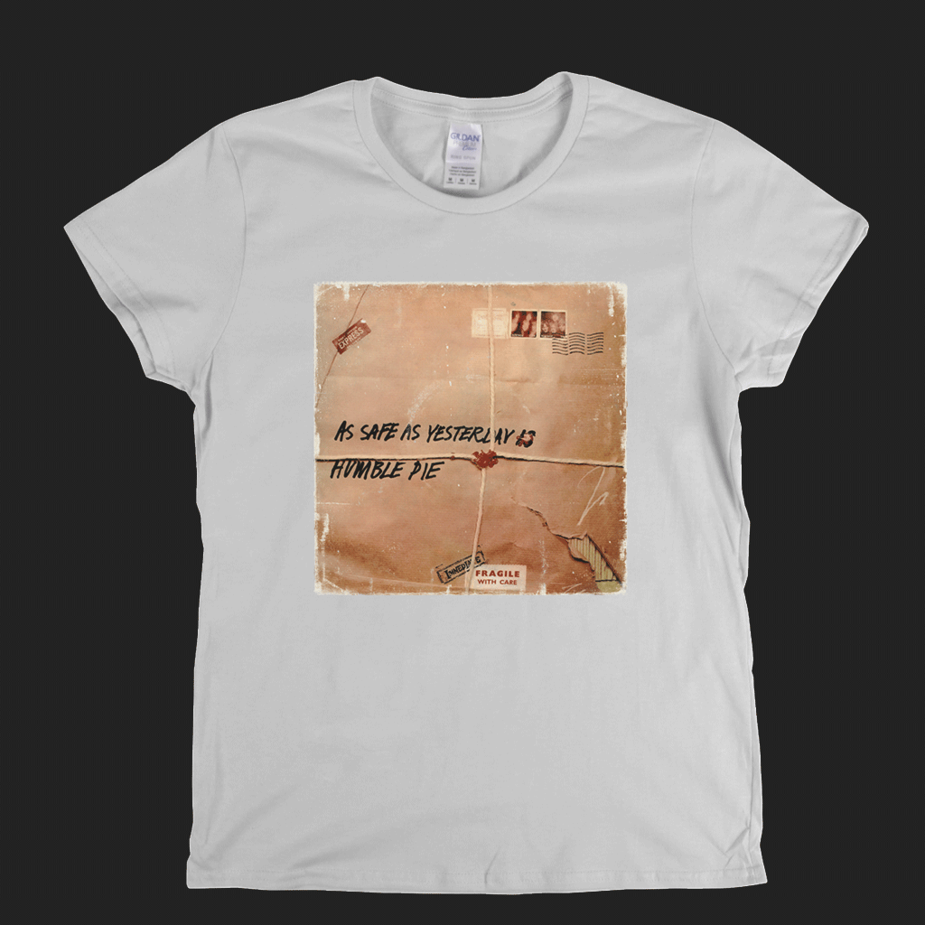 Humble Pie As Safe As Yesterday Is Womens T-Shirt product image 4