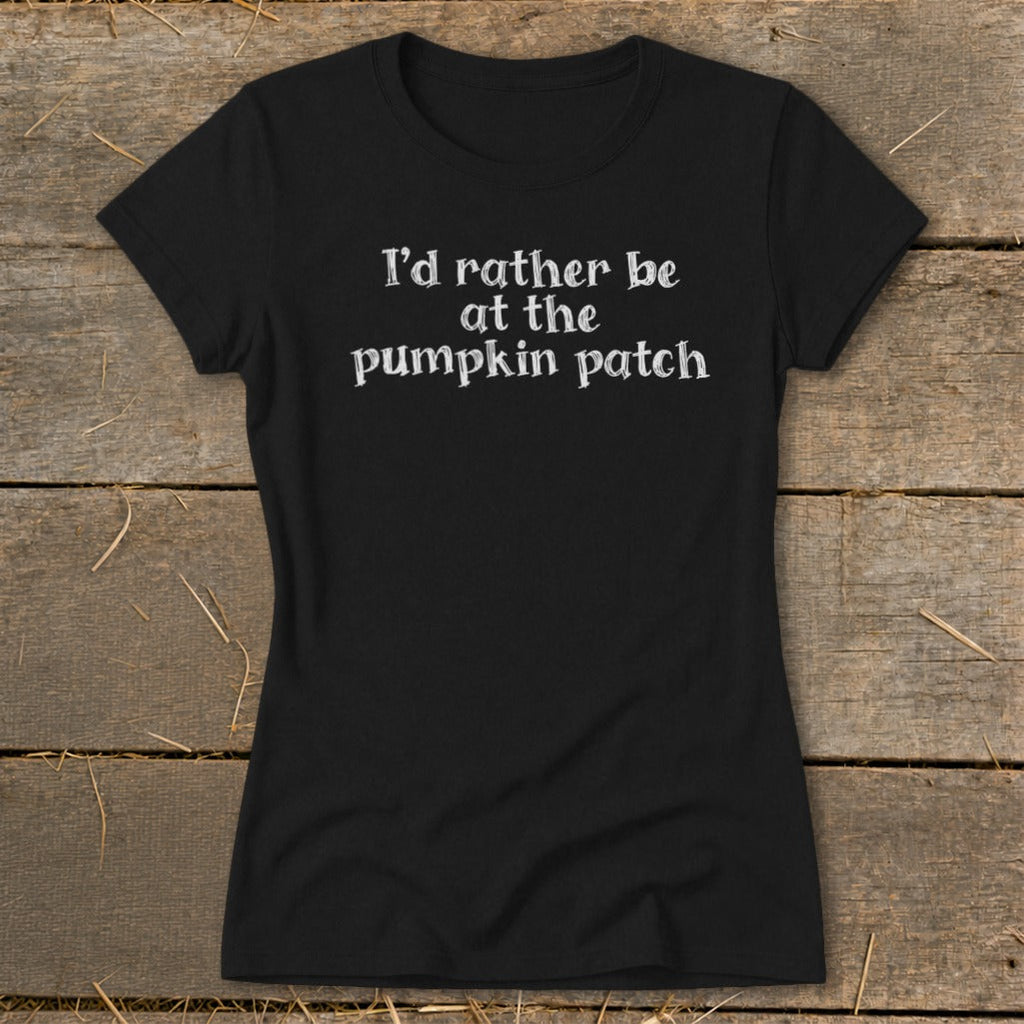 I'd Rather Be at the Pumpkin Patch Ladies Tee product image 1