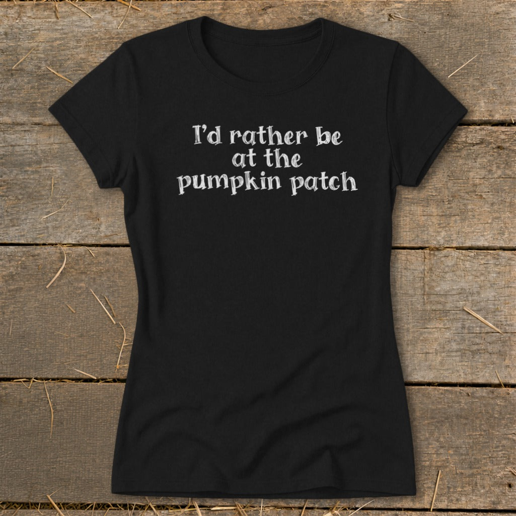 I'd Rather Be at the Pumpkin Patch Ladies Tee product image 1