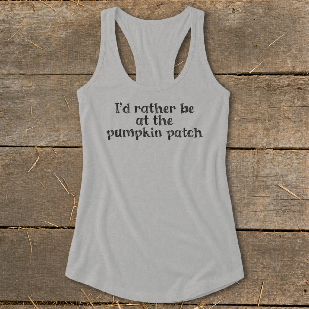 I'd Rather Be at the Pumpkin Patch Racerback Tank
