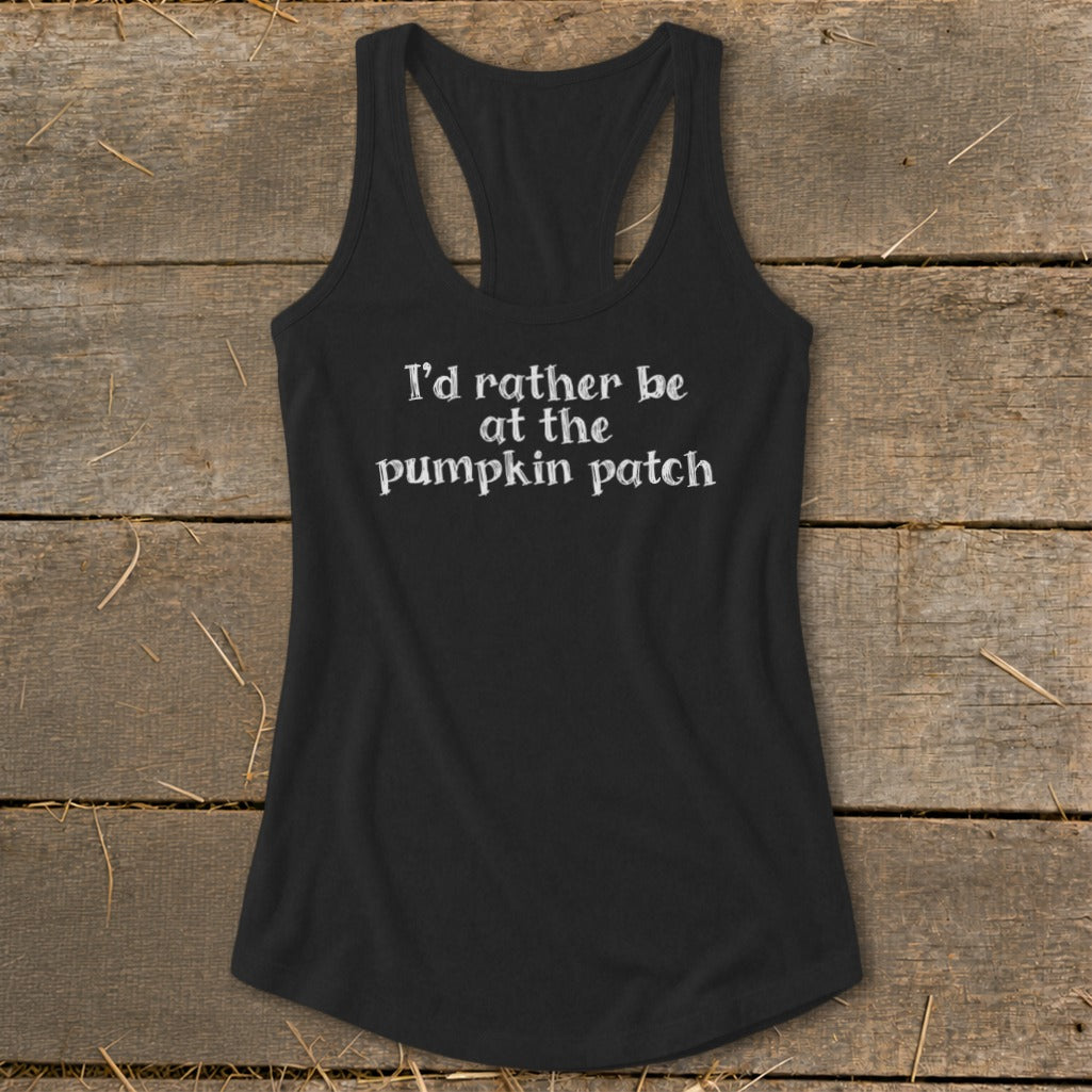 I'd Rather Be at the Pumpkin Patch Racerback Tank