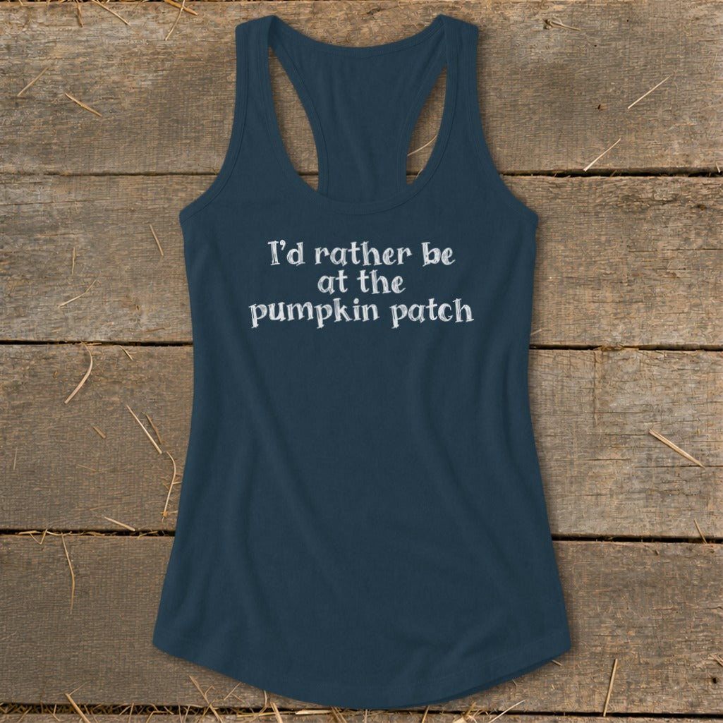 I'd Rather Be at the Pumpkin Patch Racerback Tank
