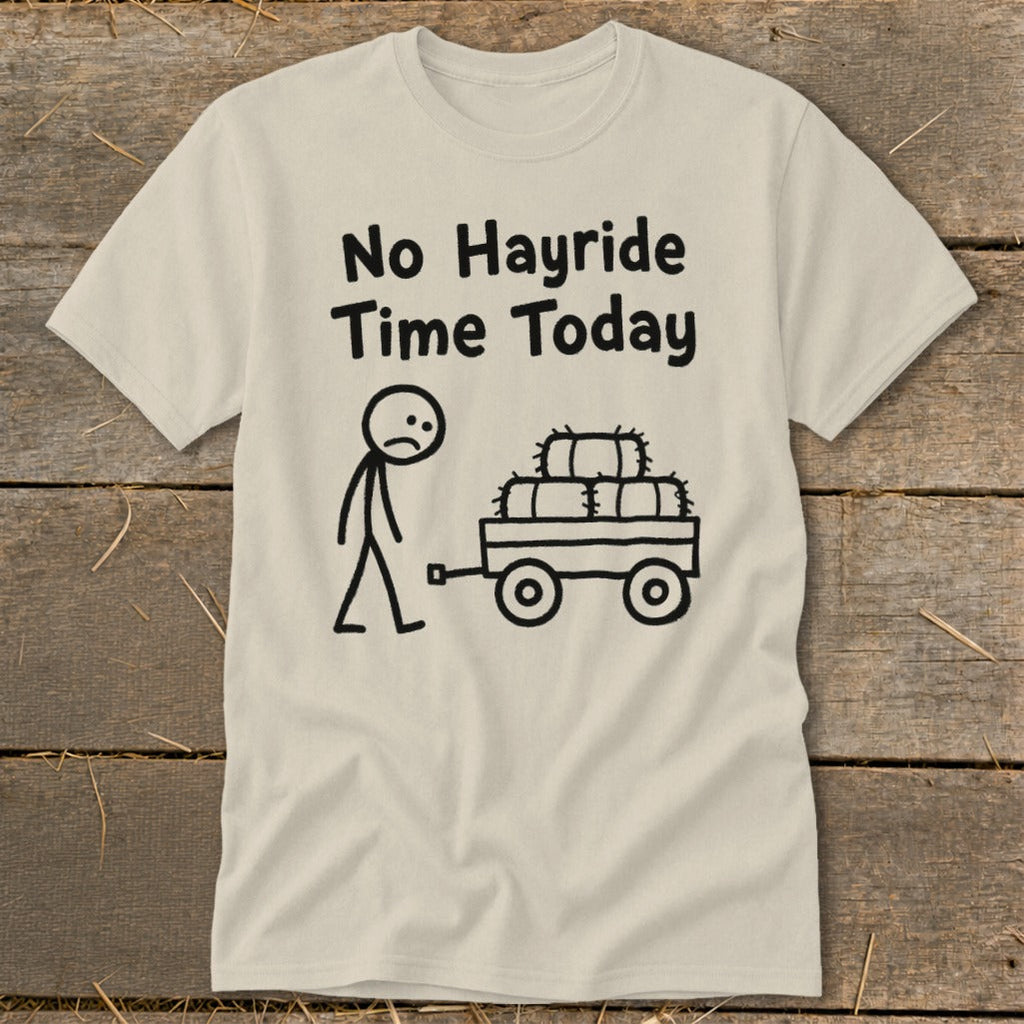 No Hayride Time Today Classic Tee product image 2