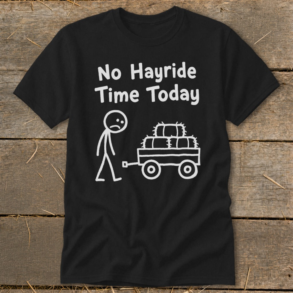 No Hayride Time Today Classic Tee product image 1