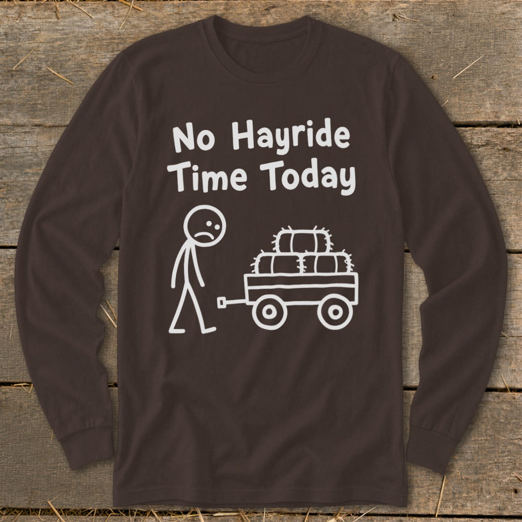 No Hayride Time Today Long Sleeve Tee product image 10