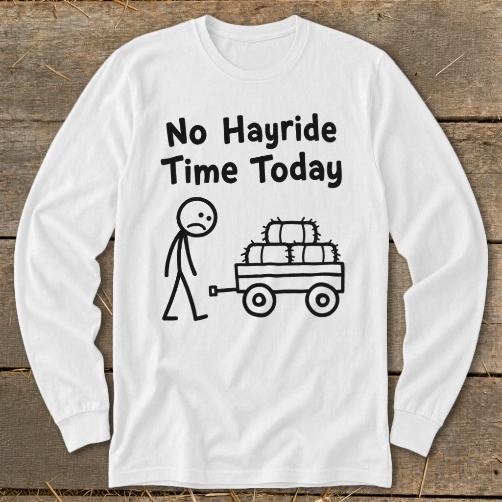 No Hayride Time Today Long Sleeve Tee product image 2