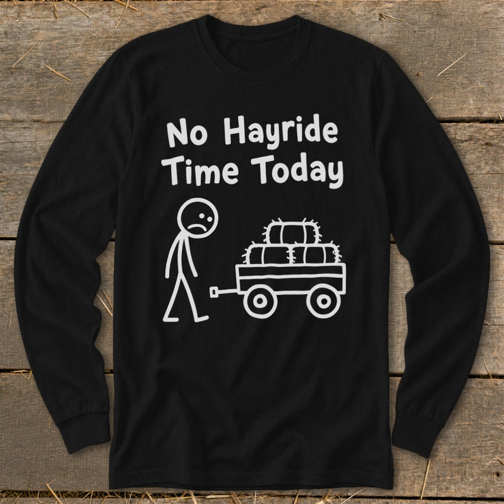 No Hayride Time Today Long Sleeve Tee product image 4