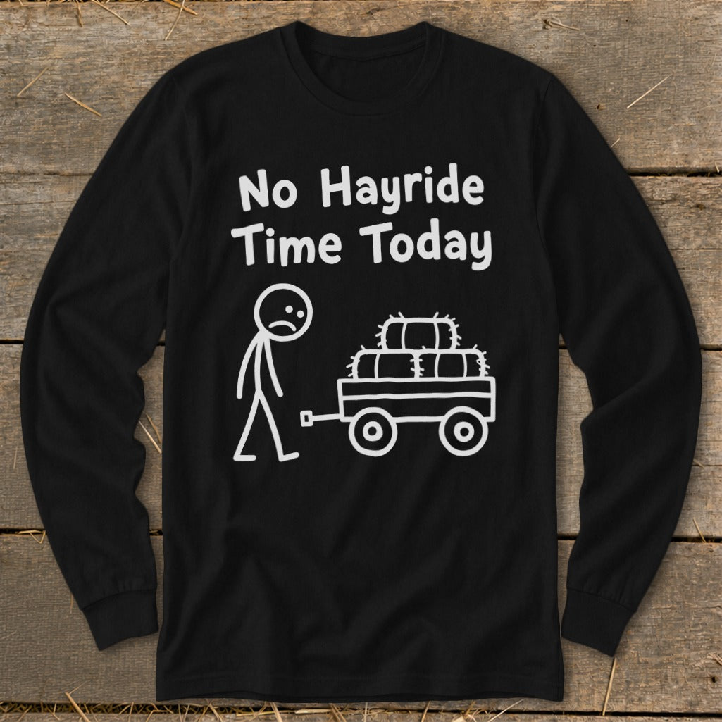No Hayride Time Today Long Sleeve Tee product image 4