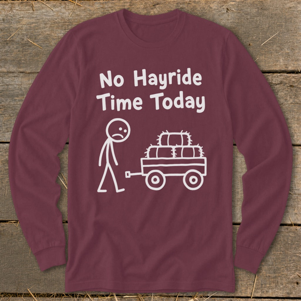 No Hayride Time Today Long Sleeve Tee product image 5
