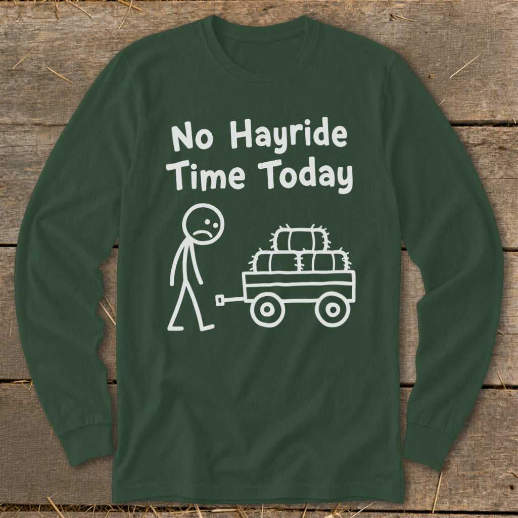 No Hayride Time Today Long Sleeve Tee product image 6