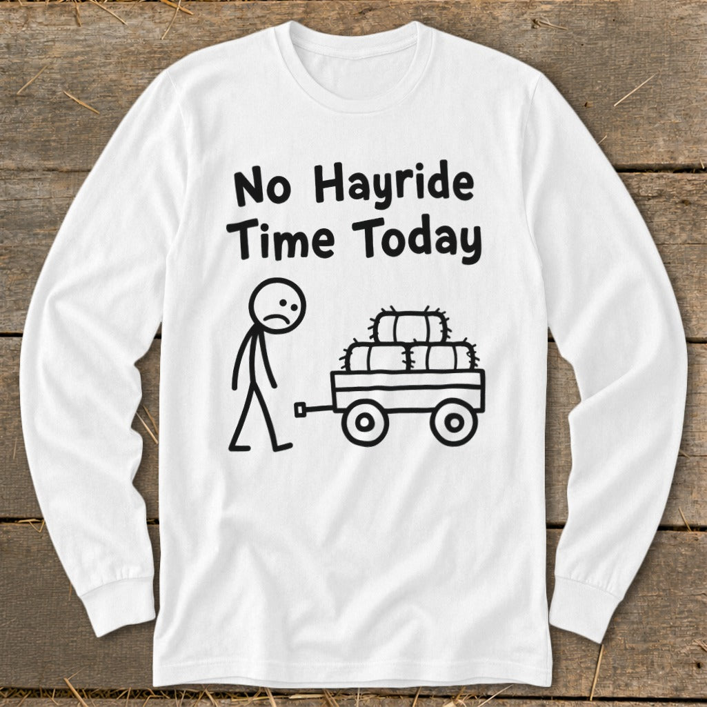No Hayride Time Today Long Sleeve Tee product image 7