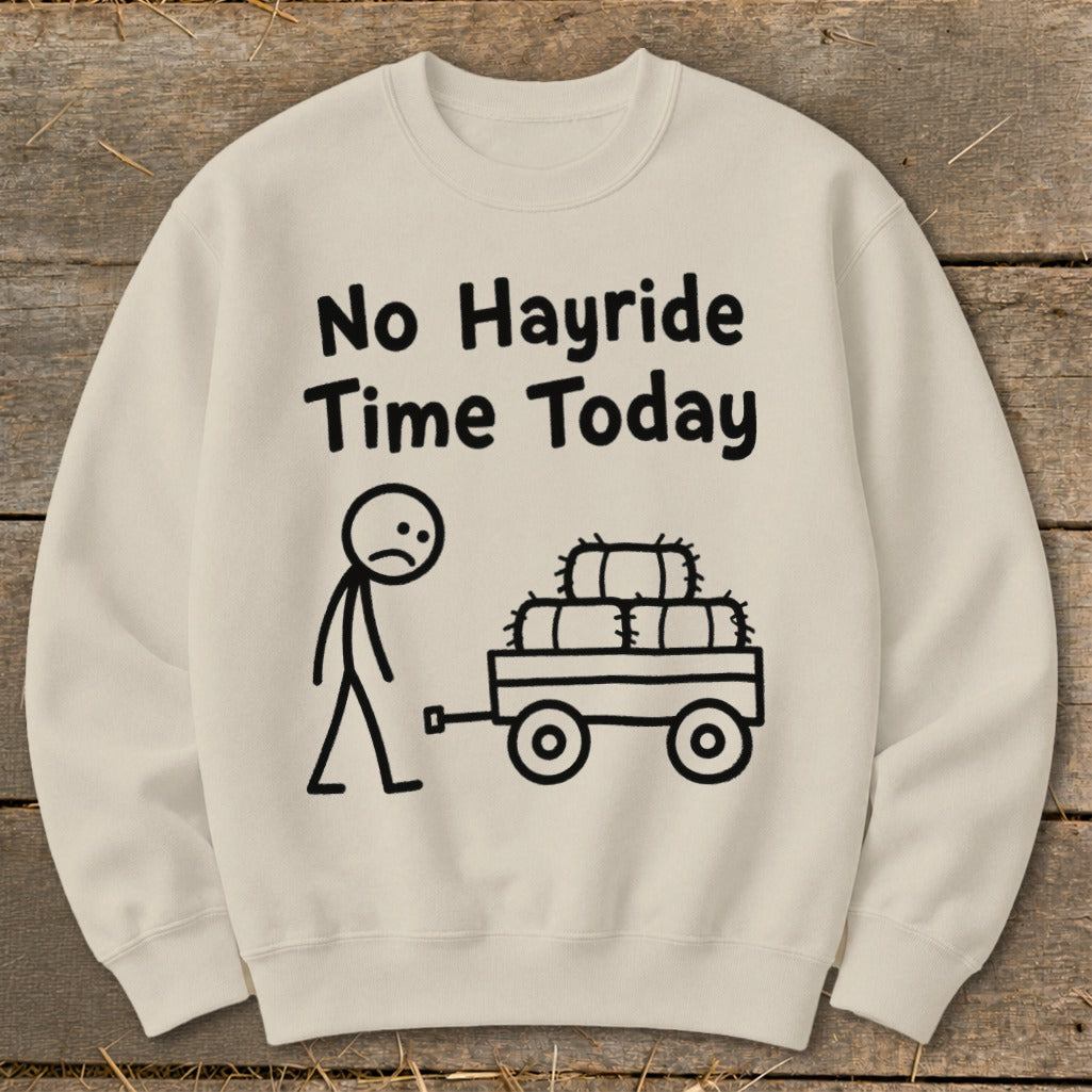 No Hayride Time Today Sweatshirt product image 2