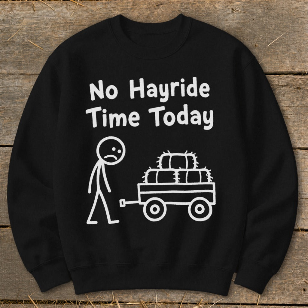 No Hayride Time Today Sweatshirt product image 4