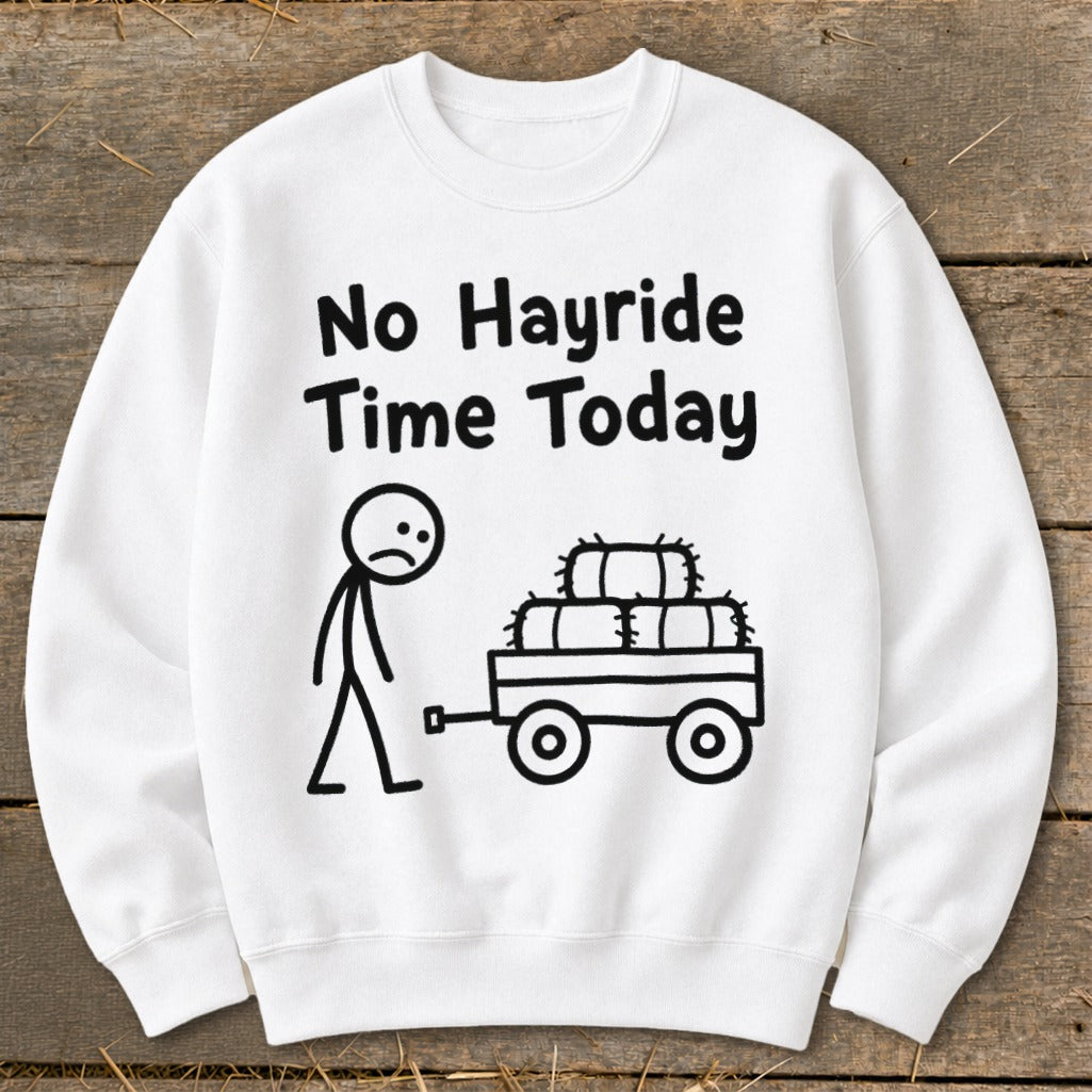 No Hayride Time Today Sweatshirt product image 6