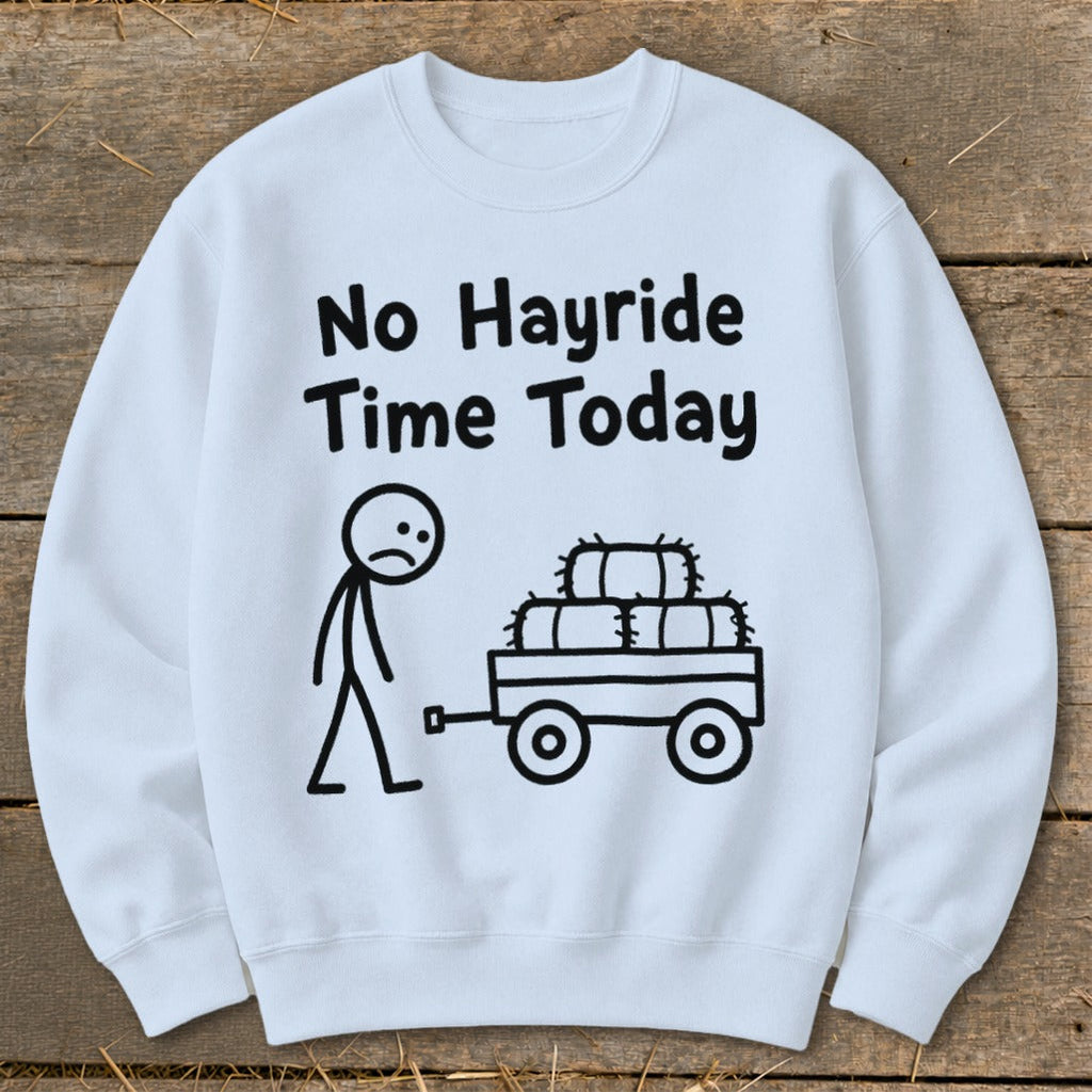 No Hayride Time Today Sweatshirt product image 8