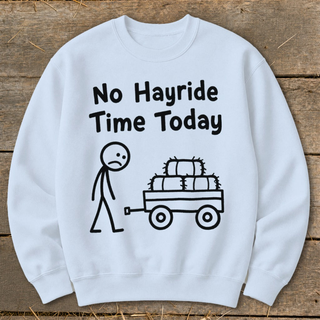 No Hayride Time Today Sweatshirt product image 8