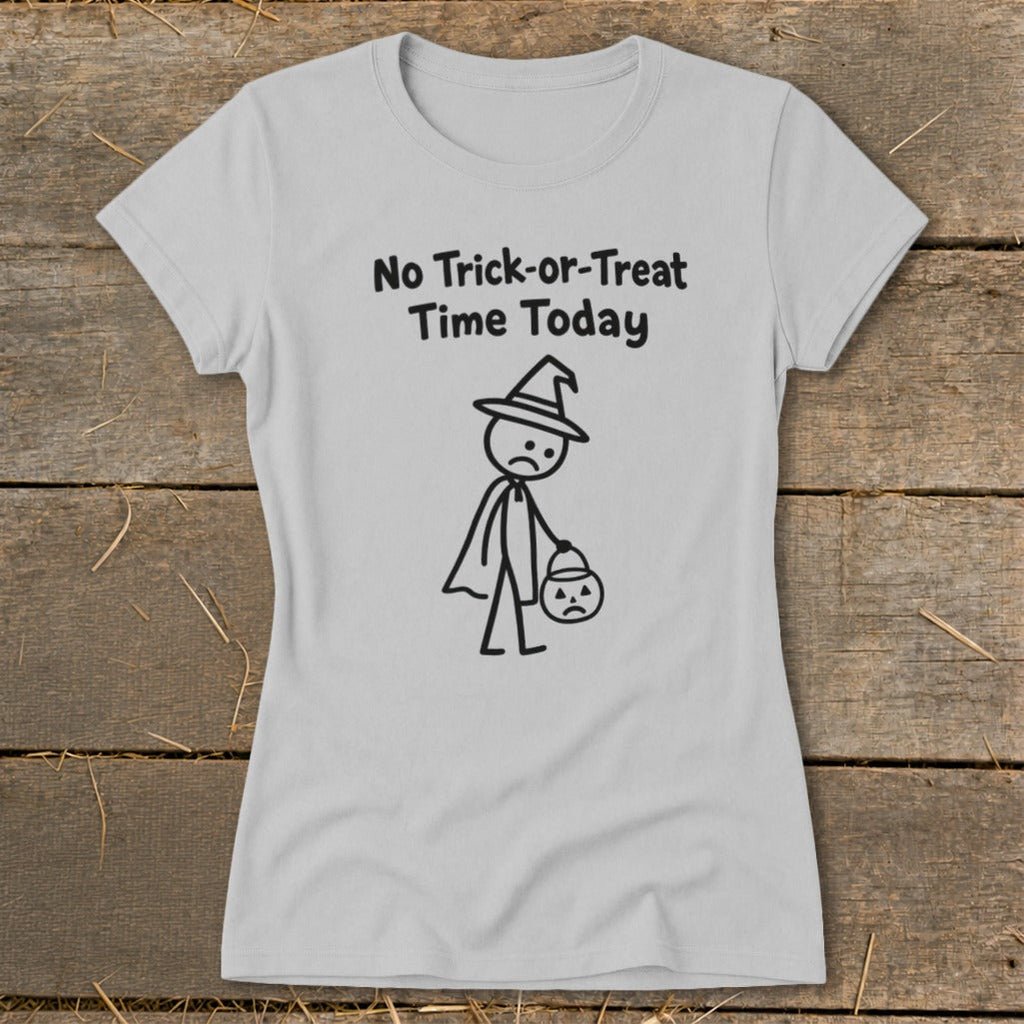 No Trick-or-Treat Time Today Ladies Tee product image 2
